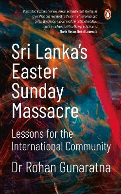 Sri Lanka's Easter Sunday Massacre: Lessons for the International Community - Rohan Gunaratna - cover