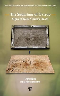 The Sudarium of Oviedo: Signs of Jesus Christ’s Death - César Barta - cover