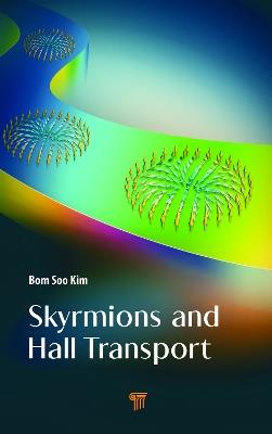 Skyrmions and Hall Transport - Bom Soo Kim - cover