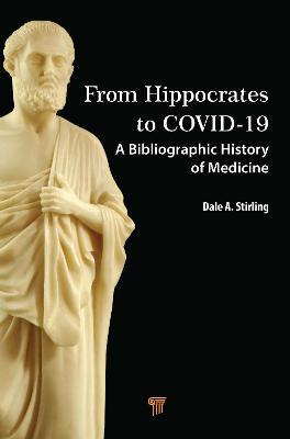 From Hippocrates to COVID-19: A Bibliographic History of Medicine - cover