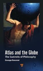 Atlas and the Globe: The Summits of Philosophy