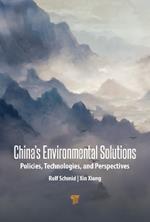 China’s Environmental Solutions: Policies, Technologies, and Perspectives