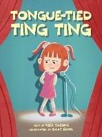 Libro in inglese Tongue Tied Ting Ting  - Felix Cheong