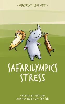 Safarilympics Stress - Alex Loh - cover