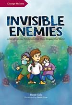 Invisible Enemies: A Handbook on Pandemics That Have Shaped Our World