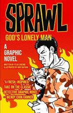 Sprawl: God's Lonely Man: A Graphic Novel Volume 2