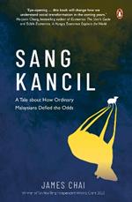 Sang Kancil: A Tale about How Ordinary Malaysians Defied the Odds