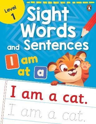 Sight Words and Sentences (Level 1): First Practice Workbook of Most Common Sight Words for PreSchool Kids, Toddlers | With Vocabulary Development Activities [Penguin Early Learning Series] - Penguin Books - cover