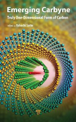 Emerging Carbyne: Truly One-Dimensional Form of Carbon - cover
