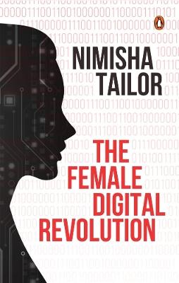 The Female Digital Revolution - Nimisha Tailor - cover