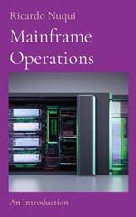Mainframe Operations: An Introduction