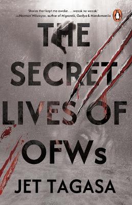 The Secret Lives of OFWs - Jet Tagasa - cover