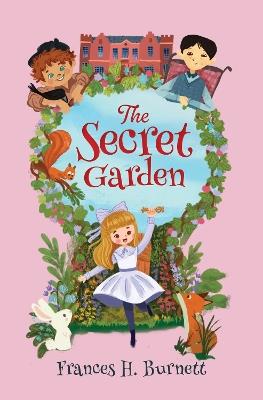 Select Classics: The Secret Garden: (Original, Unabridged Children's Classic with French Flaps) - Frances Hodgson Burnett - cover