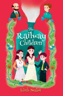Select Classics: The Railway Children: (Original, Unabridged Children's Classic, Premium Hardbound Edition, Ideal for Gifting) - Edith Nesbit - cover