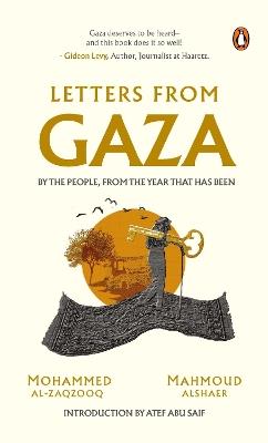 Letters from Gaza: A Collection by the people; unveiling their stories and emotions from the year that has been. - Mohammed Al-Zaqzooq,Mahmoud Alshaer - cover