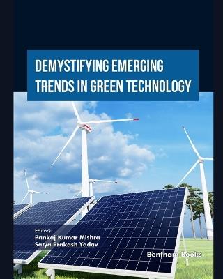 Demystifying Emerging Trends in Green Technology - Pankaj Kumar Mishra - cover