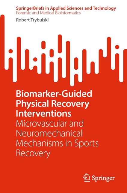 Biomarker-Guided Physical Recovery Interventions