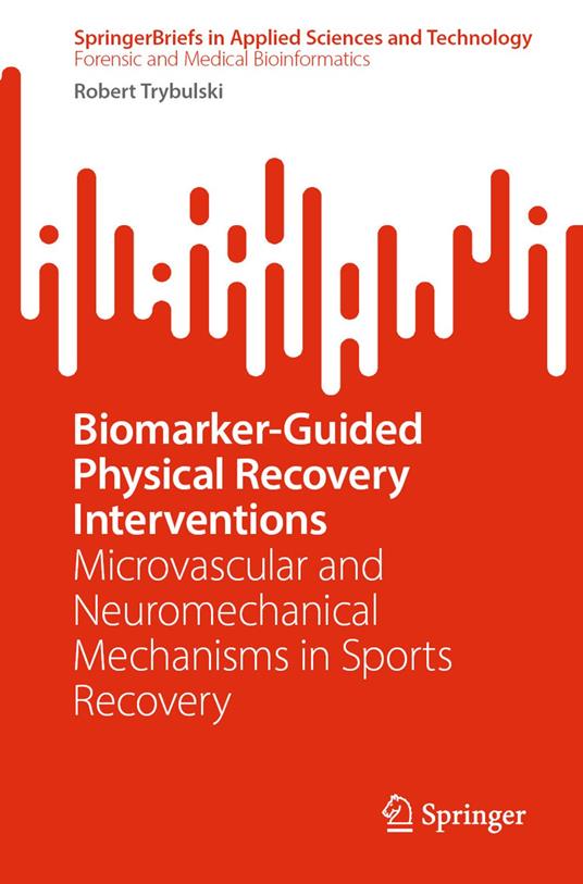 Biomarker-Guided Physical Recovery Interventions