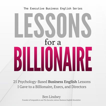 Lessons for a Billionaire