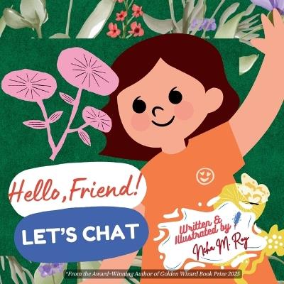 Hello, Friend! Let'S Chat - Neha Roy - cover