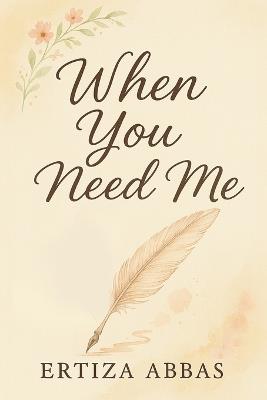 When You Need Me - Ertiza Abbas - cover