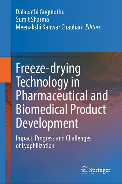 Freeze-drying Technology in Pharmaceutical and Biomedical Product Development