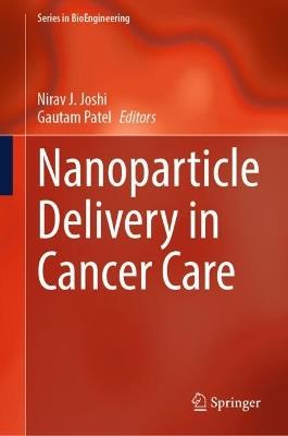 Nanoparticle Delivery in Cancer Care - cover
