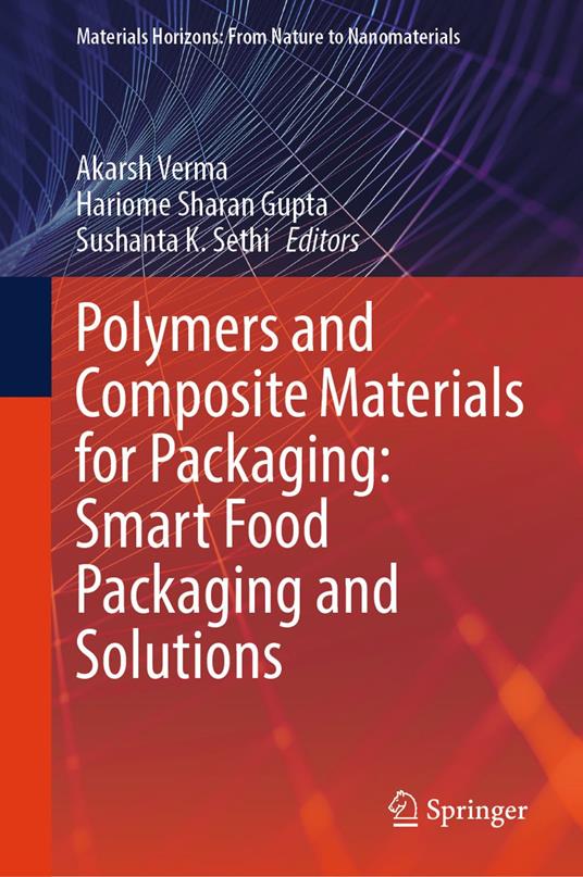 Polymers and Composite Materials for Packaging: Smart Food Packaging and Solutions