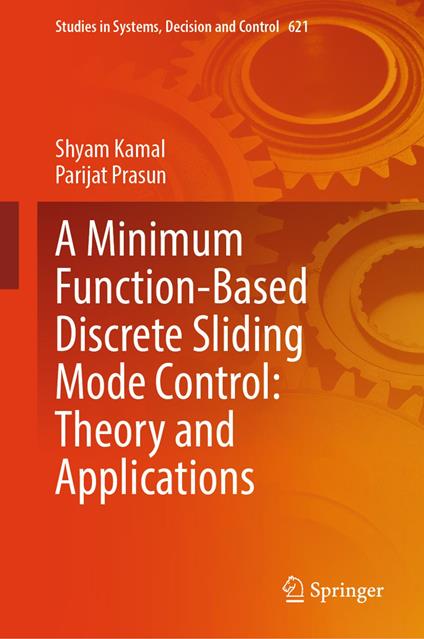 A Minimum Function-Based Discrete Sliding Mode Control: Theory and Applications