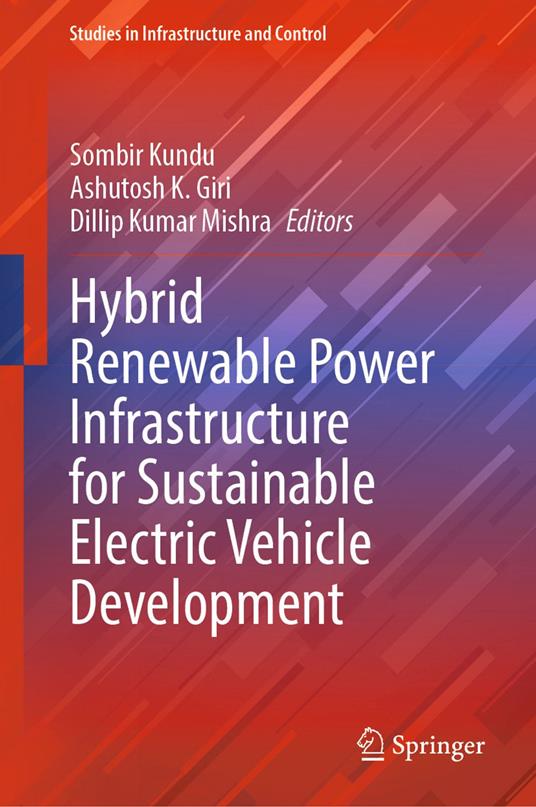 Hybrid Renewable Power Infrastructure for Sustainable Electric Vehicle Development