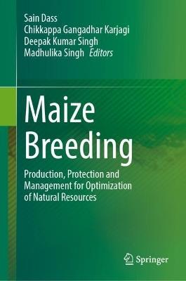 Maize Breeding: Production, Protection and Management for Optimization of Natural Resources - cover