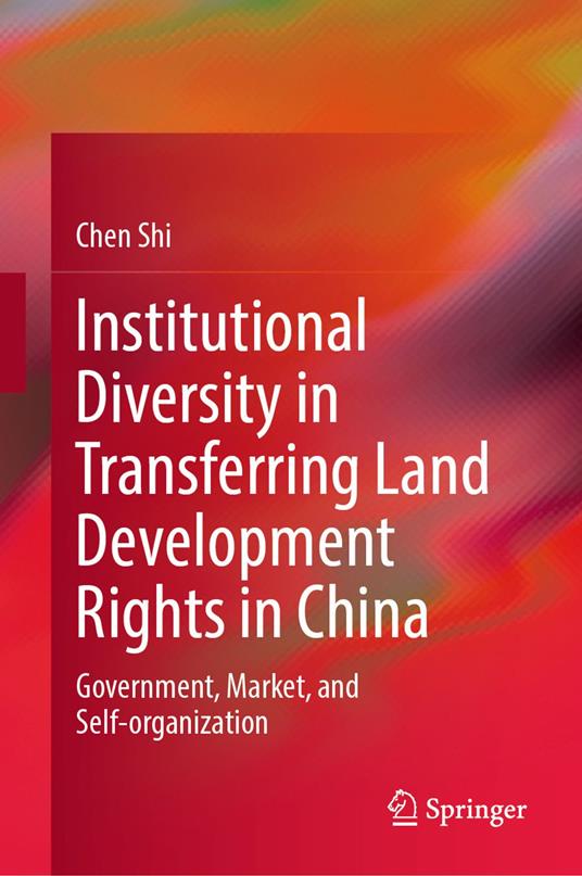 Institutional Diversity in Transferring Land Development Rights in China
