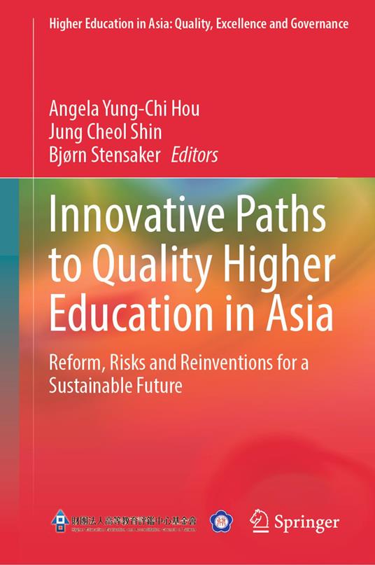 Innovative Paths to Quality Higher Education in Asia