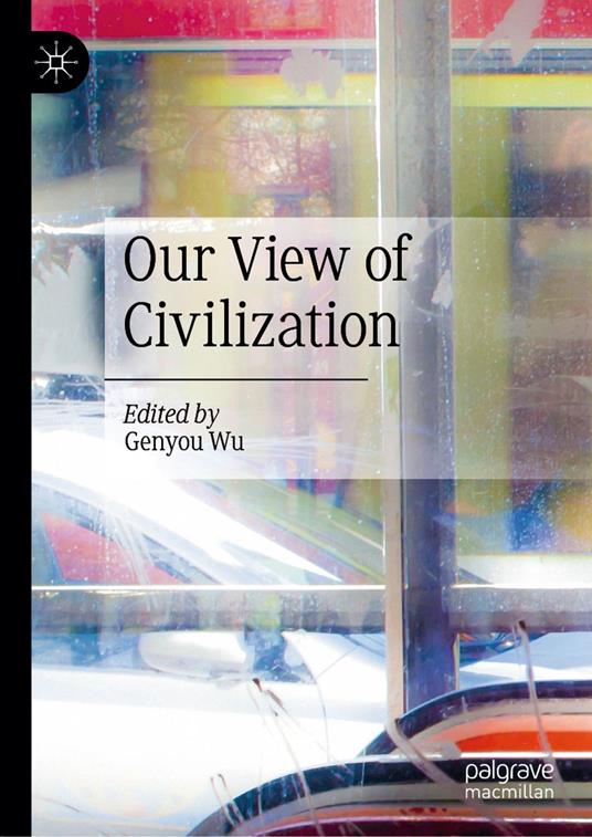 Our View of Civilization