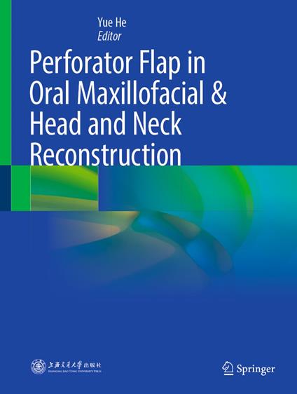 Perforator Flap in Oral Maxillofacial & Head and Neck Reconstruction