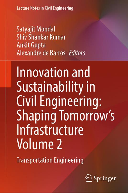 Innovation and Sustainability in Civil Engineering: Shaping Tomorrow’s Infrastructure Volume 2