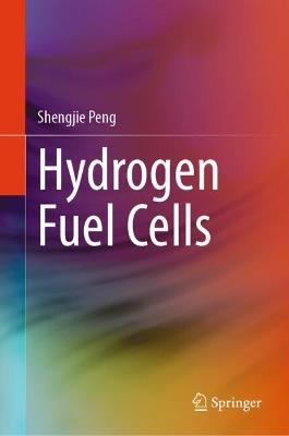 Hydrogen Fuel Cells - Shengjie Peng - cover
