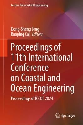 Proceedings of 11th International Conference on Coastal and Ocean Engineering: Proceedings of ICCOE 2024 - cover