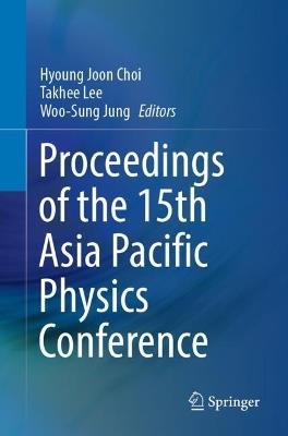 Proceedings of the 15th Asia Pacific Physics Conference - cover