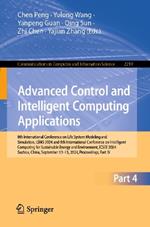 Advanced Control and Intelligent Computing Applications: 8th International Conference on Life System Modeling and Simulation, LSMS 2024 and 8th International Conference on Intelligent Computing for Sustainable Energy and Environment, ICSEE 2024, Suzhou, China, September 13–15, 2024, Proceedings, Part IV