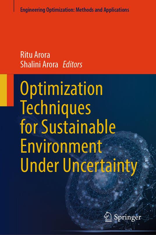 Optimization Techniques for Sustainable Environment Under Uncertainty