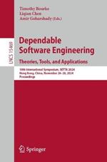 Dependable Software Engineering. Theories, Tools, and Applications: 10th International Symposium, SETTA 2024, Hong Kong, China, November 26–28, 2024, Proceedings