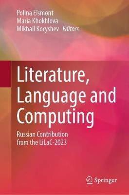 Literature, Language and Computing: Russian Contribution from the LiLaC-2023 - cover