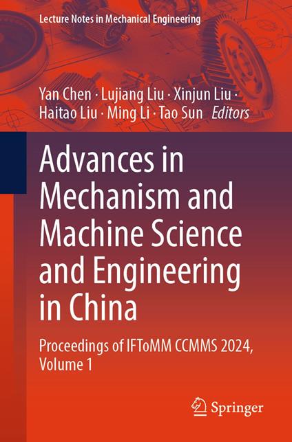 Advances in Mechanism and Machine Science and Engineering in China