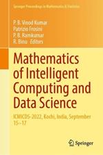 Mathematics of Intelligent Computing and Data Science: ICMICDS-2022, Kochi, India, September 15–17