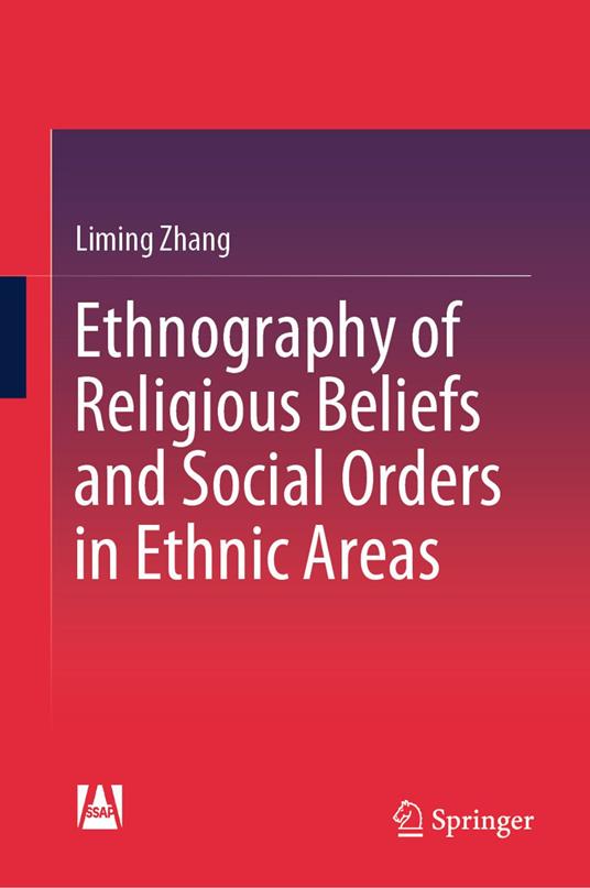 Ethnography of Religious Beliefs and Social Orders in Ethnic Areas