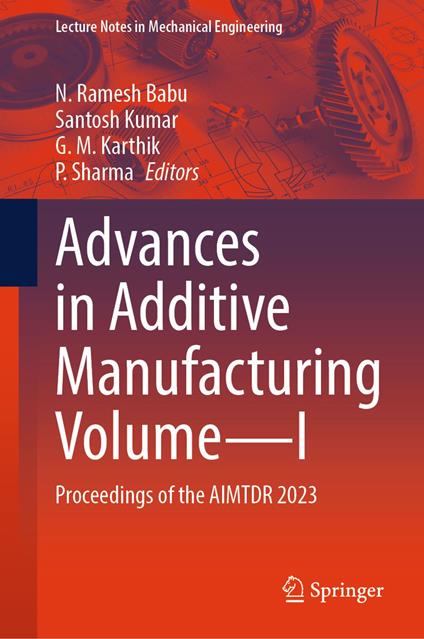 Advances in Additive Manufacturing Volume—I