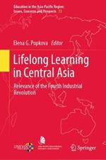 Lifelong Learning in Central Asia: Relevance of the Fourth Industrial Revolution