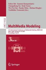 MultiMedia Modeling: 31st International Conference on Multimedia Modeling, MMM 2025, Nara, Japan, January 8–10, 2025, Proceedings, Part III