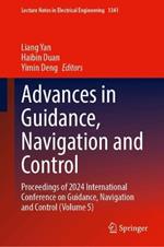 Advances in Guidance, Navigation and Control: Proceedings of 2024 International Conference on Guidance, Navigation and Control (Volume 5)